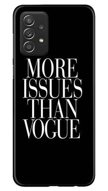 More Issues than Vague Mobile Back Case for Samsung Galaxy A52s 5G (Design - 74)