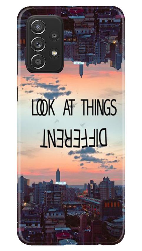 Look at things different Case for Samsung Galaxy A52 5G
