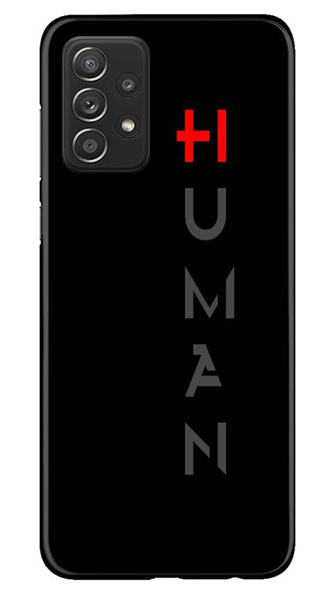 Human Case for Samsung Galaxy A52 5G(Design - 141)