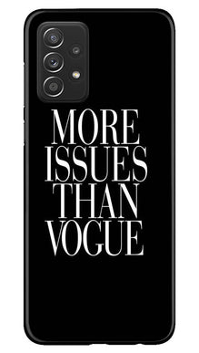 More Issues than Vague Mobile Back Case for Samsung Galaxy A53 (Design - 74)