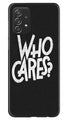 Who Cares Case for Samsung Galaxy A23