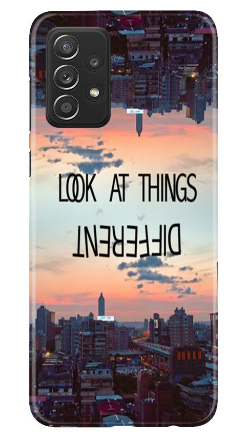 Look at things different Case for Samsung Galaxy A53