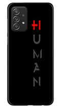 Human Case for Samsung Galaxy A73 5G  (Design - 141)