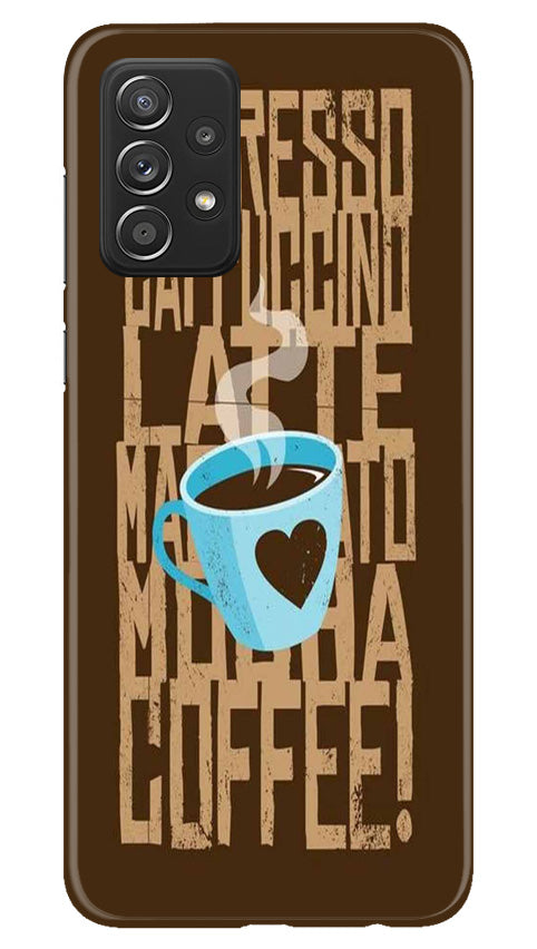 Love Coffee Mobile Back Case for Samsung Galaxy A23 (Design - 311)