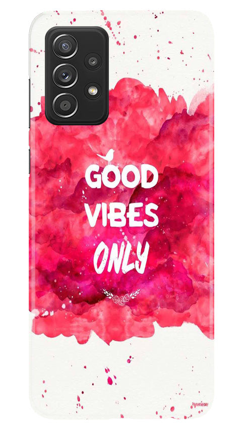 Good Vibes Only Mobile Back Case for Samsung Galaxy A23 (Design - 351)