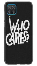 Who Cares Case for Samsung Galaxy F12