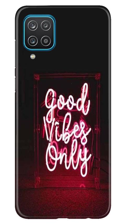 Good Vibes Only Mobile Back Case for Samsung Galaxy F12 (Design - 354)