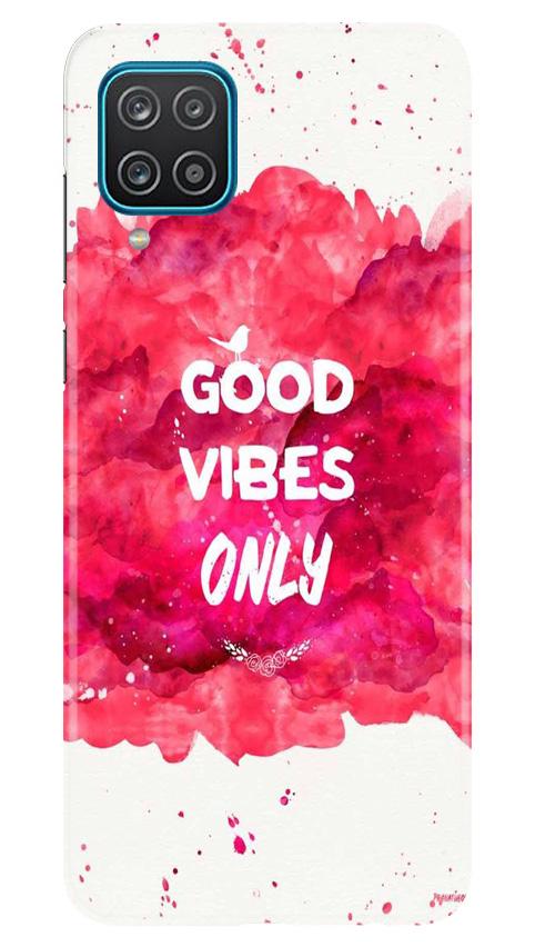 Good Vibes Only Mobile Back Case for Samsung Galaxy F12 (Design - 393)