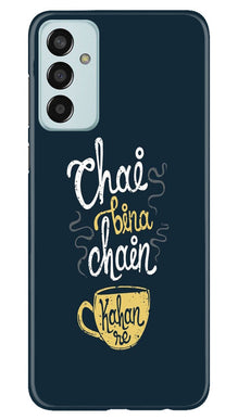 Chai Bina Chain Kahan Mobile Back Case for Samsung Galaxy M13  (Design - 144)