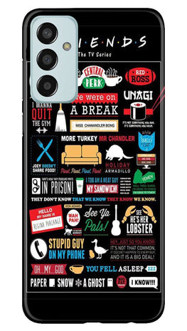 Friends Case for Samsung Galaxy F13(Design - 145)