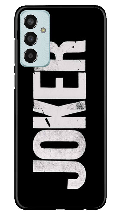 Joker Mobile Back Case for Samsung Galaxy F13 (Design - 289)