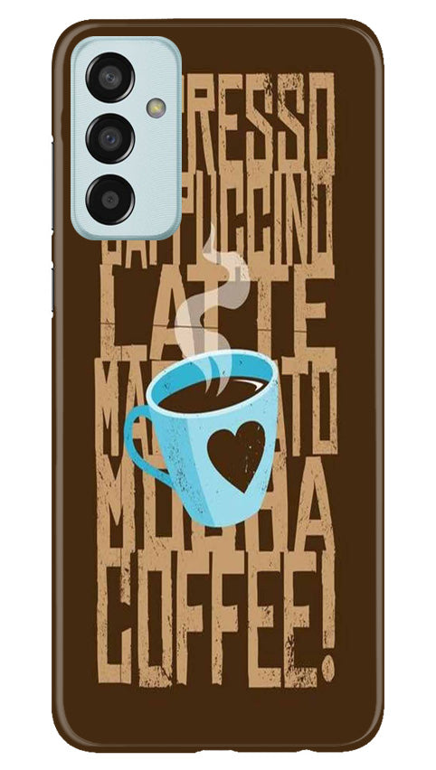 Love Coffee Mobile Back Case for Samsung Galaxy F13 (Design - 311)