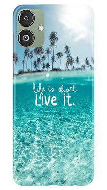 Life is short live it Mobile Back Case for Samsung Galaxy F14 5G (Design - 45)