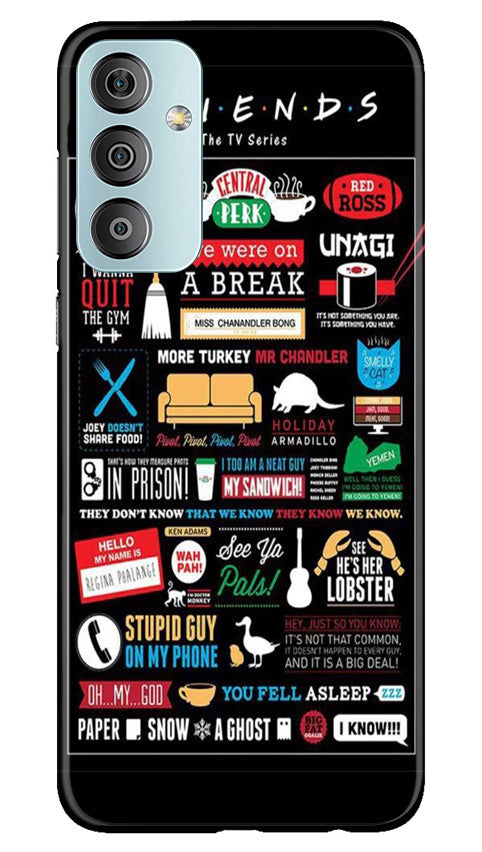 Friends Case for Samsung Galaxy F23 5G  (Design - 145)