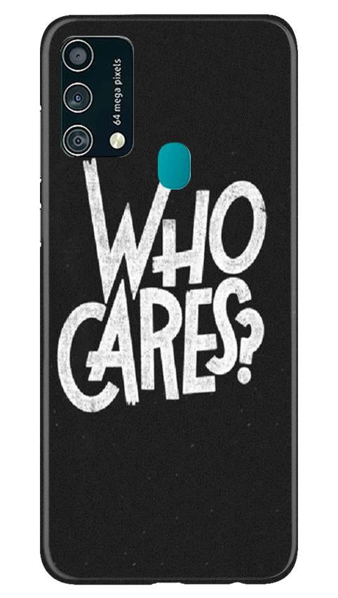 Who Cares Case for Samsung Galaxy F41