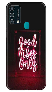 Good Vibes Only Mobile Back Case for Samsung Galaxy F41 (Design - 354)