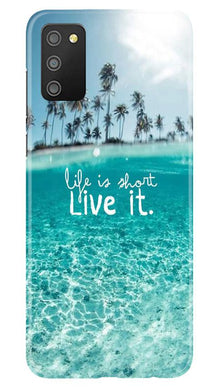 Life is short live it Mobile Back Case for Samsung Galaxy M02s (Design - 45)
