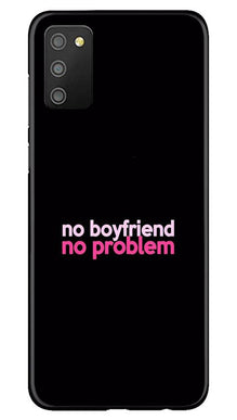 No Boyfriend No problem Mobile Back Case for Samsung Galaxy M02s  (Design - 138)