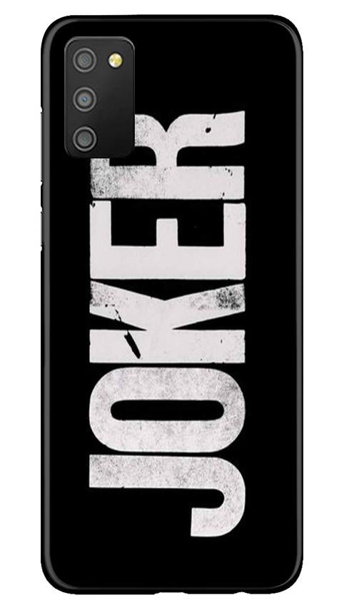 Joker Mobile Back Case for Samsung Galaxy F02s (Design - 327)
