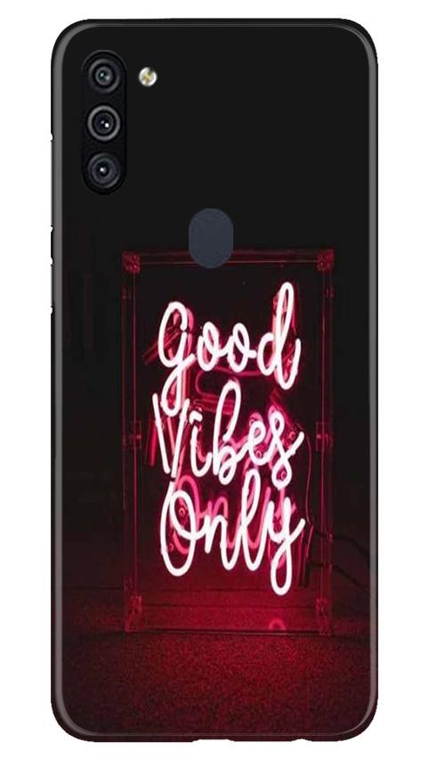 Good Vibes Only Mobile Back Case for Samsung Galaxy M11 (Design - 354)