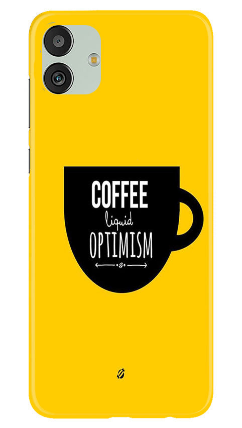 Coffee Optimism Mobile Back Case for Samsung Galaxy M13 5G (Design - 313)