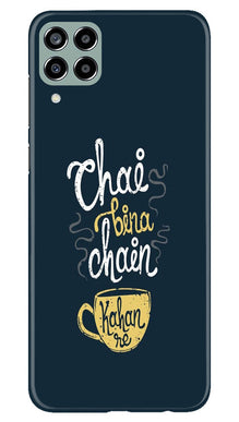 Chai Bina Chain Kahan Mobile Back Case for Samsung Galaxy M33 5G  (Design - 144)