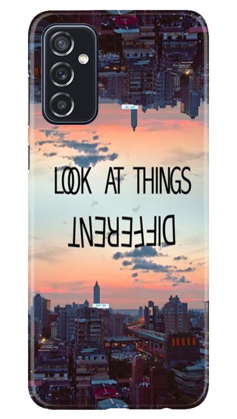 Look at things different Case for Samsung Galaxy M52 5G