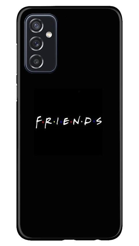 Friends Case for Samsung Galaxy M52 5G(Design - 143)