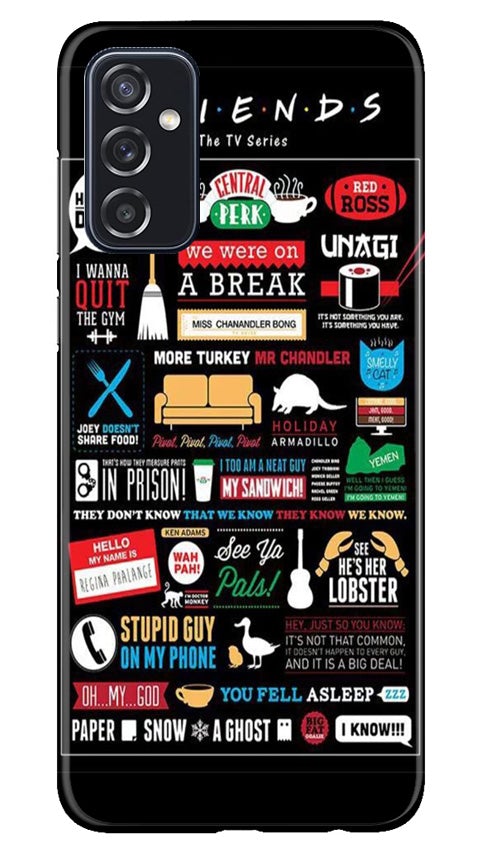 Friends Case for Samsung Galaxy M52 5G  (Design - 145)