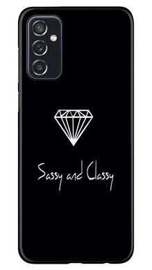 Sassy and Classy Mobile Back Case for Samsung Galaxy M52 5G (Design - 264)