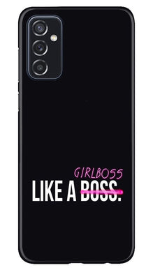Like a Girl Boss Mobile Back Case for Samsung Galaxy M52 5G (Design - 265)