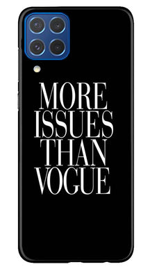 More Issues than Vague Mobile Back Case for Samsung Galaxy M62 (Design - 74)