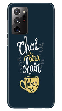 Chai Bina Chain Kahan Mobile Back Case for Samsung Galaxy Note 20  (Design - 144)