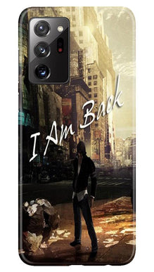 I am Back Mobile Back Case for Samsung Galaxy Note 20 (Design - 296)