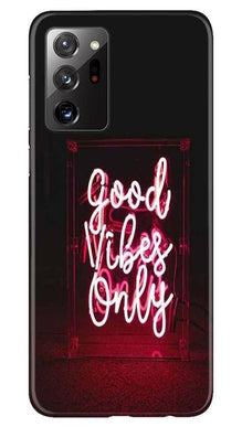 Good Vibes Only Mobile Back Case for Samsung Galaxy Note 20 (Design - 354)