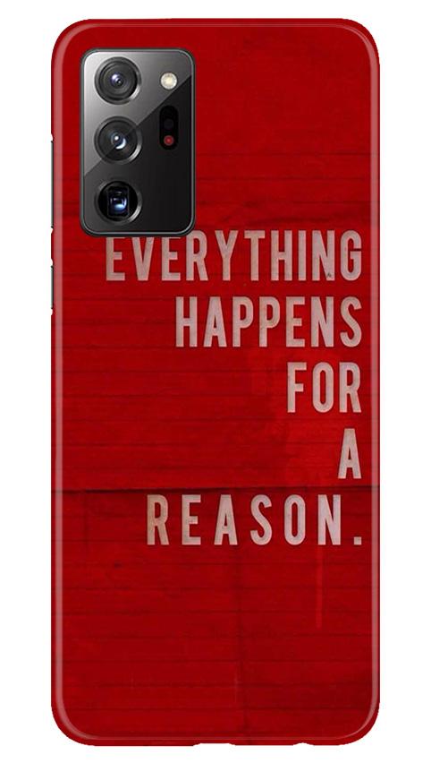 Everything Happens Reason Mobile Back Case for Samsung Galaxy Note 20 (Design - 378)
