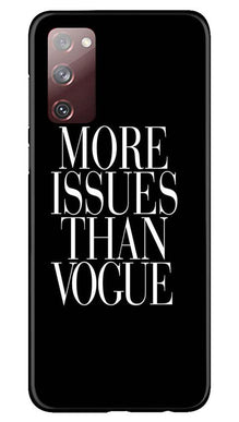 More Issues than Vague Mobile Back Case for Galaxy S20 FE (Design - 74)