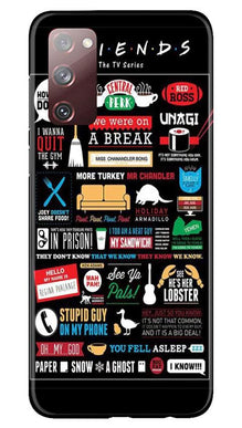 Friends Mobile Back Case for Galaxy S20 FE  (Design - 145)