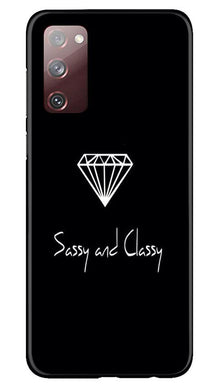 Sassy and Classy Mobile Back Case for Galaxy S20 FE (Design - 264)
