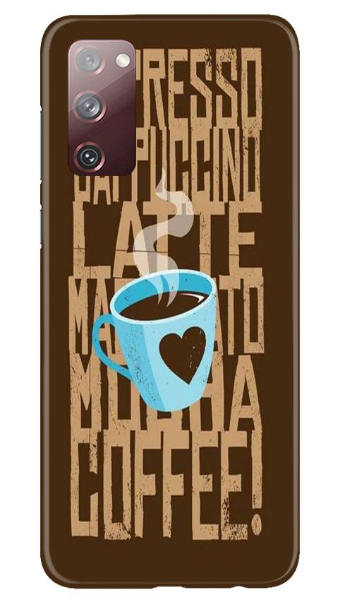 Love Coffee Mobile Back Case for Galaxy S20 FE (Design - 351)