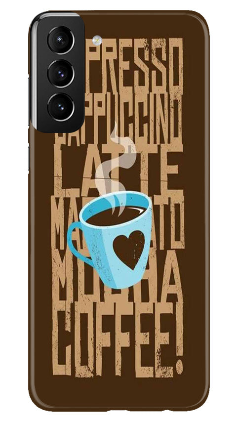 Love Coffee Mobile Back Case for Samsung Galaxy S22 Plus (Design - 311)