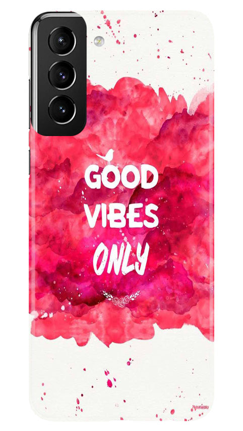 Good Vibes Only Mobile Back Case for Samsung Galaxy S22 Plus (Design - 351)