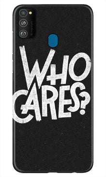 Who Cares Mobile Back Case for Samsung Galaxy M21 (Design - 94)