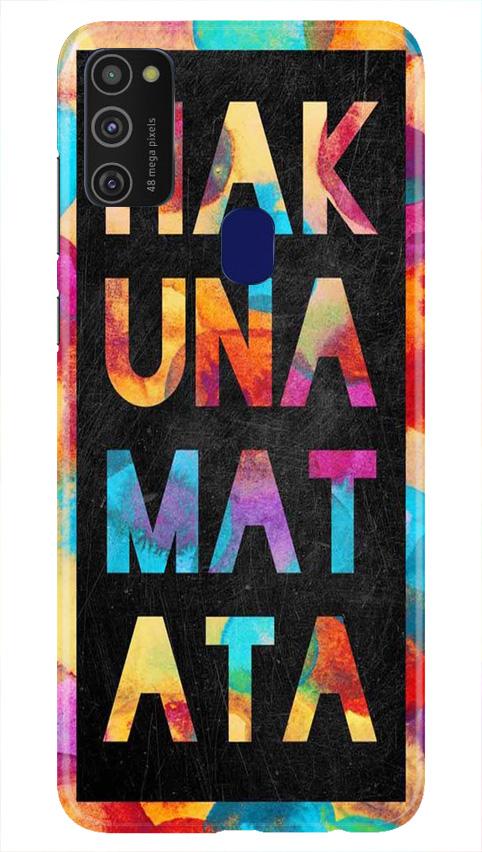 Hakuna Matata Mobile Back Case for Samsung Galaxy M21   (Design - 323)