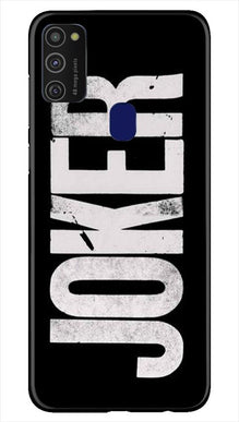 Joker Mobile Back Case for Samsung Galaxy M21   (Design - 327)