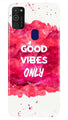 Good Vibes Only Mobile Back Case for Samsung Galaxy M21   (Design - 393)