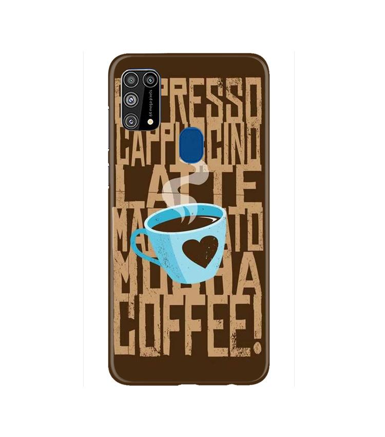 Love Coffee Mobile Back Case for Samsung Galaxy M31(Design - 351)