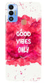 Good Vibes Only Mobile Back Case for Tecno Spark 7T (Design - 351)
