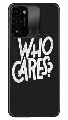 Who Cares Mobile Back Case for Tecno Spark 8C (Design - 94)