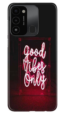 Good Vibes Only Mobile Back Case for Tecno Spark 8C (Design - 314)